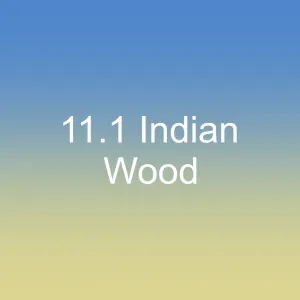 11.1 Indian Wood