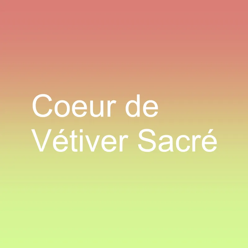 Coeur de Vtiver Sacr