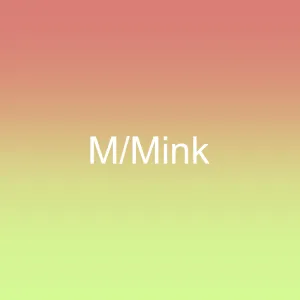 M/Mink