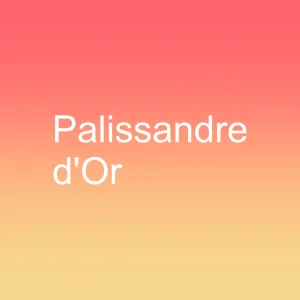 Palissandre d'Or
