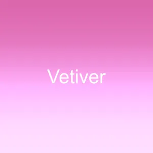 Vetiver